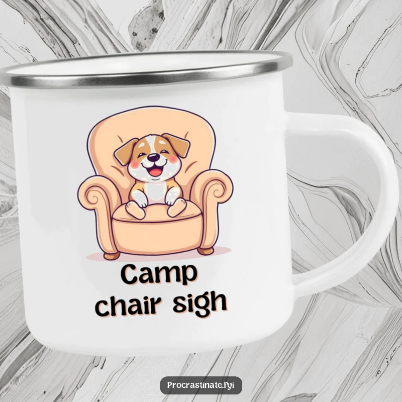 Funny camping mug with a cheerful dog sighing happily while sinking into a giant comfy armchair, perfect for outdoor drinks.