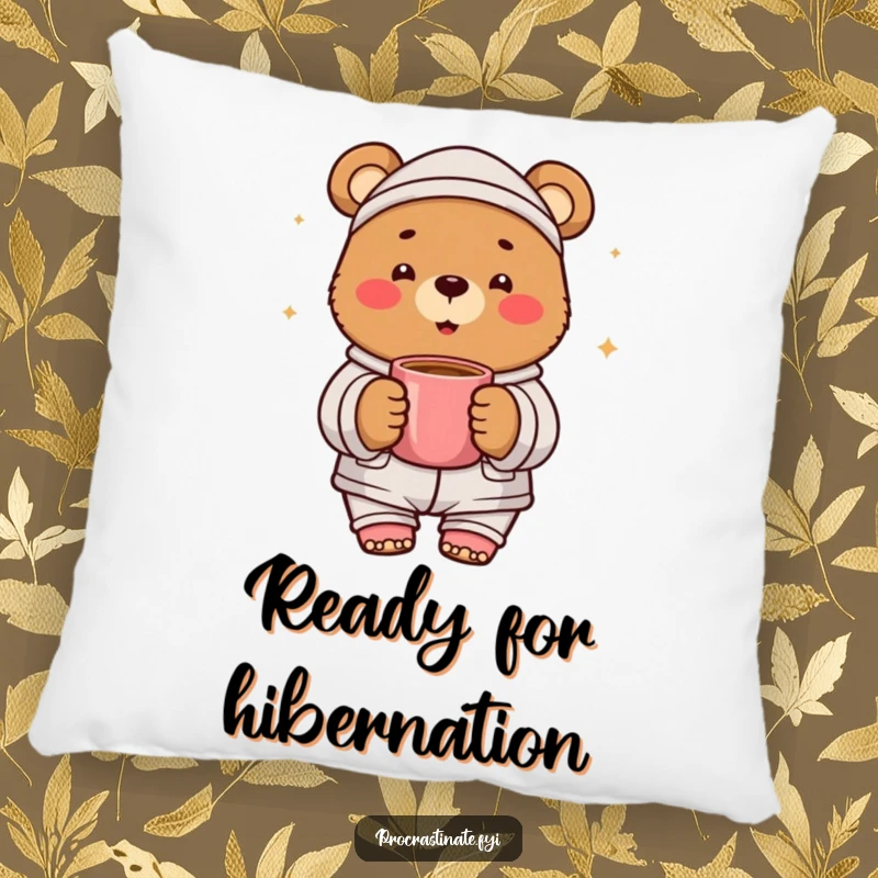 Funny bear pajama pillow featuring a cheerful bear character in cozy pajamas, holding a warm mug. Perfect for cozying up.
