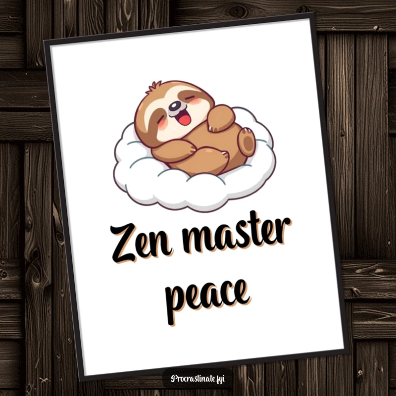 Funny Sloth Poster featuring a relaxed character lounging on a cloud, adding serene humor and a peaceful vibe to any room.