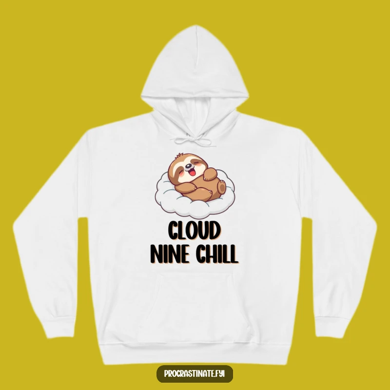 Funny Sloth Hoodie: Cozy Cloud Lounging Sweatshirt, Great Funny Gift!