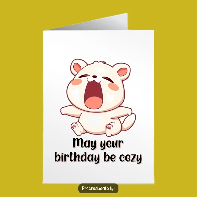 Free Printable Birthday Card: Yawning Animal, Stretch Goal, Funny Downloadable Greeting