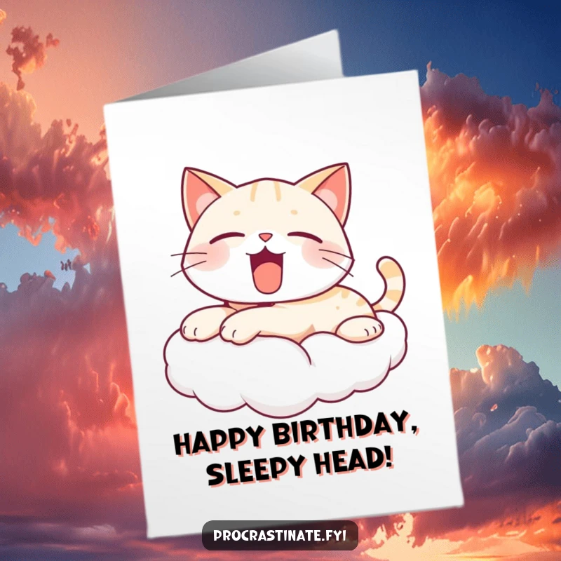 Funny Free Printable Kawaii Cat Birthday Card: A cute cat on a cloud yawning lazily, wishing a peaceful birthday.