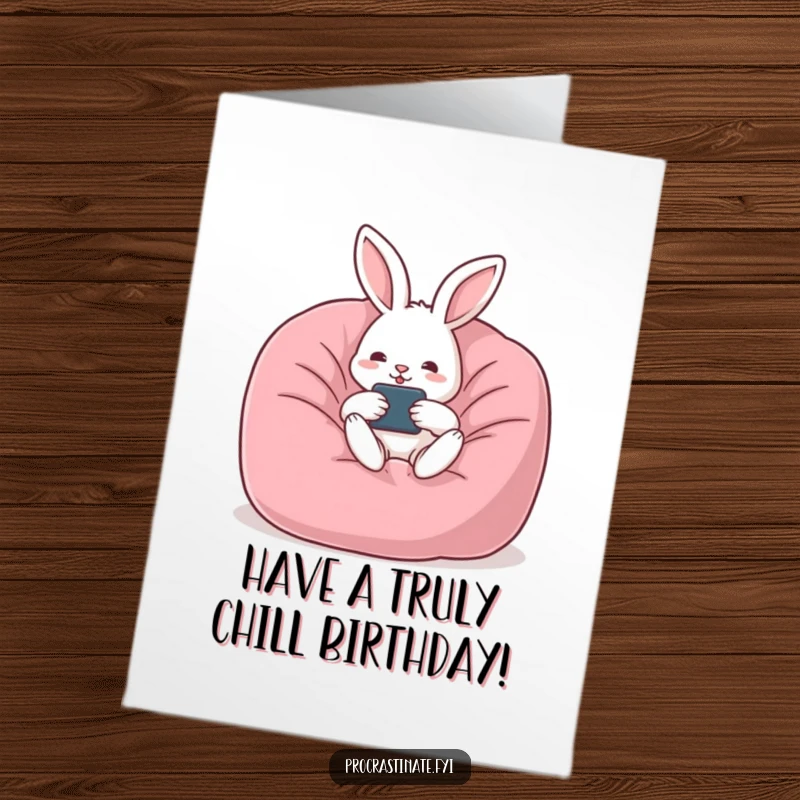 Funny Free Printable Birthday Card: Rabbit lounging in beanbag, remote in paw, embodying ultimate relaxation