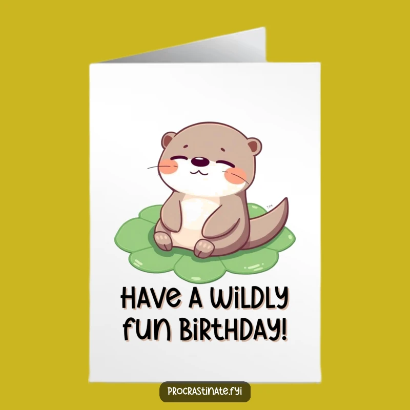 Free Printable Birthday Card: Cheerful Otter - Hilarious Downloadable Zen Gift!