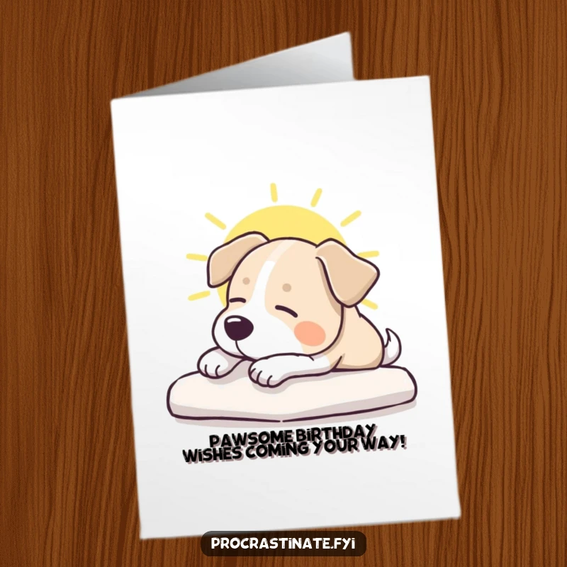 Funny Free Printable Birthday Card featuring a placid dog blissfully stretching in a warm sunbeam, looking utterly content.