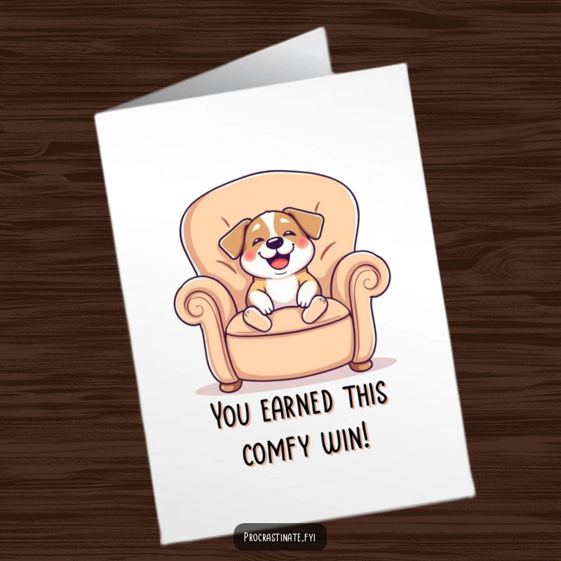 Funny Free Printable Congratulations Card featuring a happy dog sighing contentedly into a large armchair, symbolizing deserved relaxation.