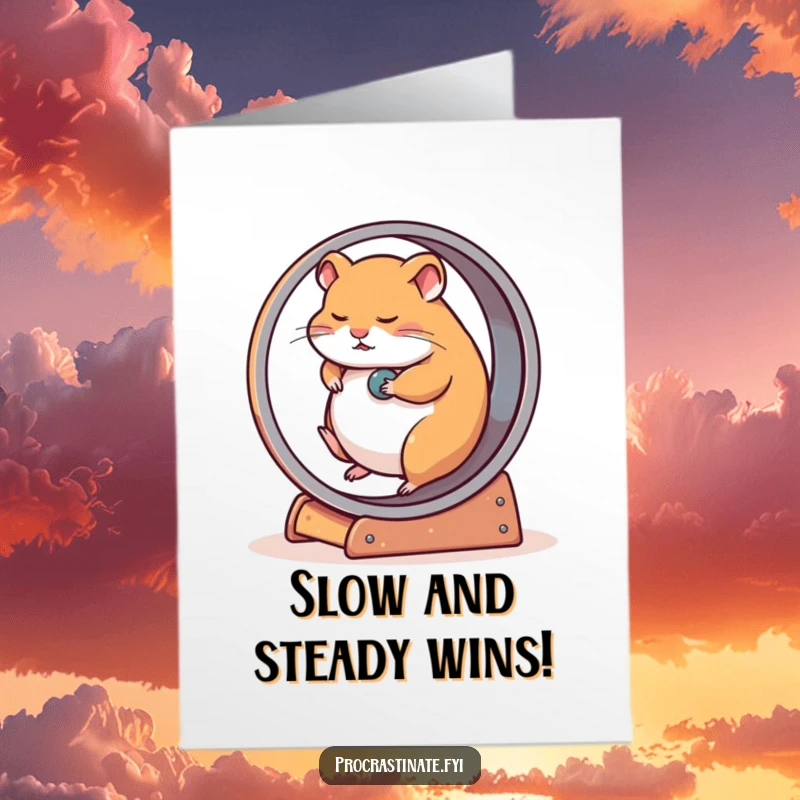 Funny free printable congratulations card showing a tired hamster slow-rolling on a giant wheel.