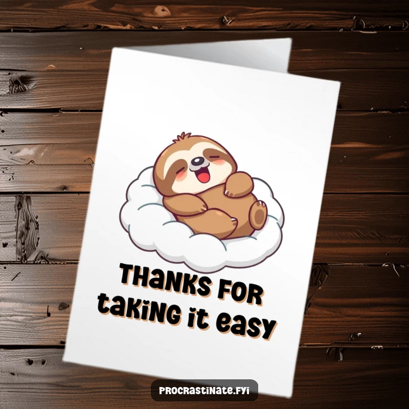Funny Free Printable Thank You Card: Comfortable sloth character yawning on a cloud, sending thanks!