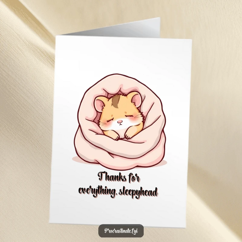 Funny Free Printable Thank You Card featuring a kawaii hamster dreaming in blankets, conveying sweet and sleepy gratitude with charm.