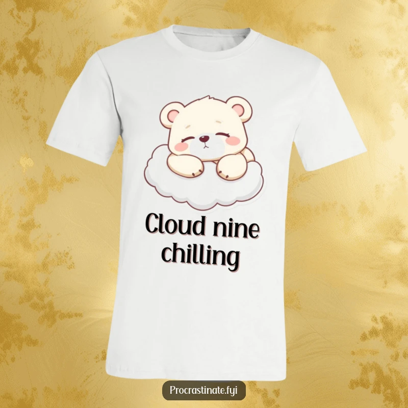 Funny Lazy Bear Cub T-Shirt, a cub lounging on a cloud, perfect for those who appreciate humor and relaxation.